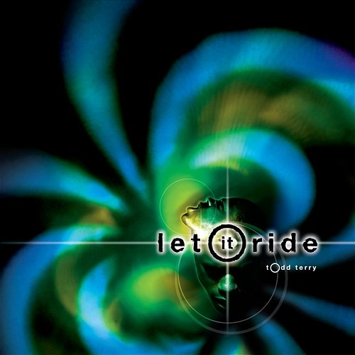 Let It Ride Todd Terry