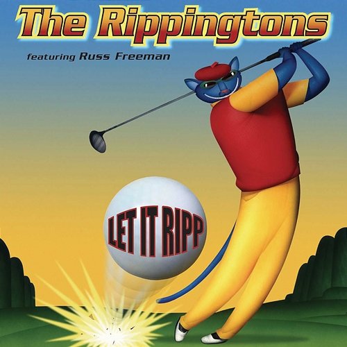 Let It Ripp The Rippingtons feat. Russ Freeman