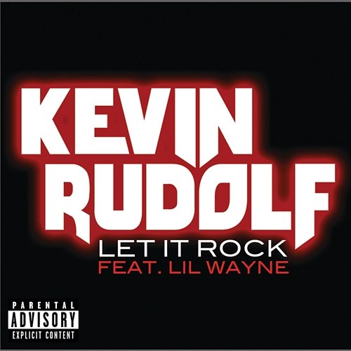 Let It Rock Kevin Rudolf