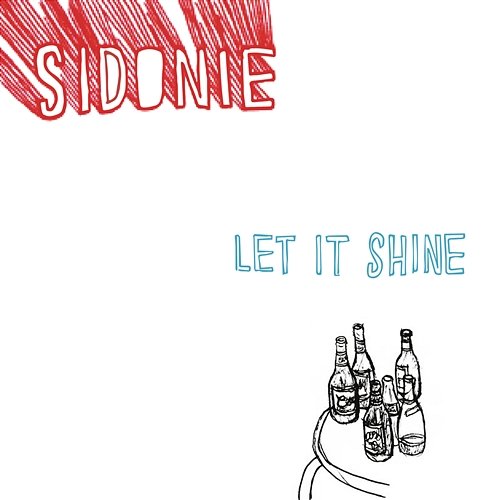 LET IT SHINE Sidonie