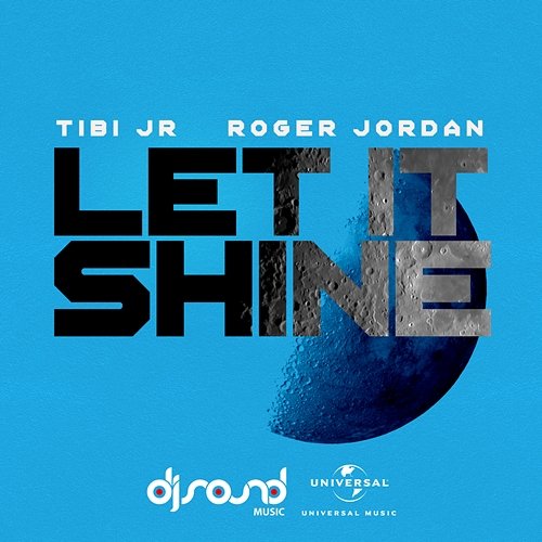 Let It Shine Roger Jordan, Tibi Jr