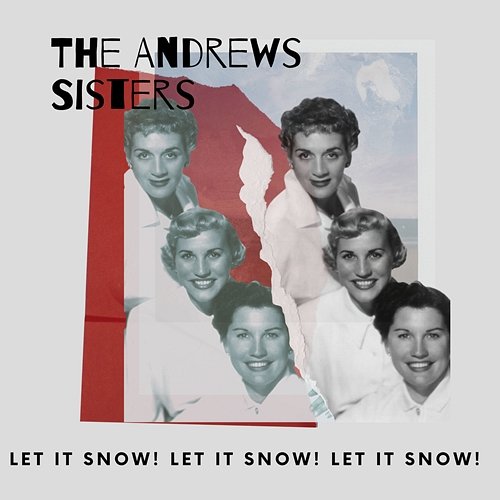 Let It Snow! Let It Snow! Let It Snow! The Andrews Sisters
