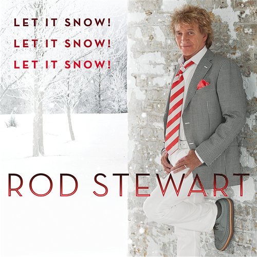 Let It Snow! Let It Snow! Let It Snow! Rod Stewart