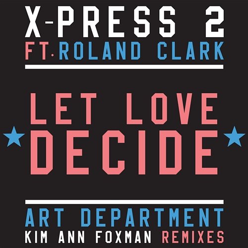 Let Love Decide X-Press 2