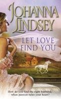 Let Love Find You Lindsey Johanna