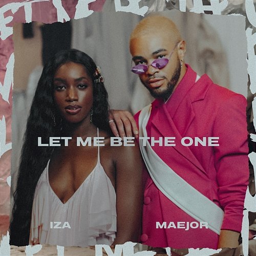 Let Me Be The One IZA e Maejor