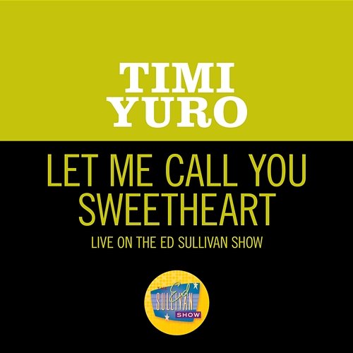 Let Me Call You Sweetheart Timi Yuro