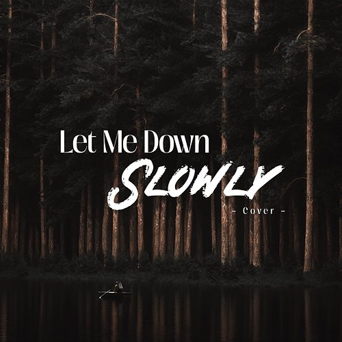 Let Me Down Slowly Miniz