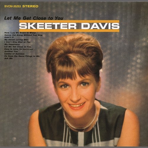 Let Me Get Close To You (With Bonus Tracks) Skeeter Davis