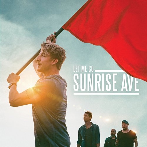 Let Me Go Sunrise Avenue