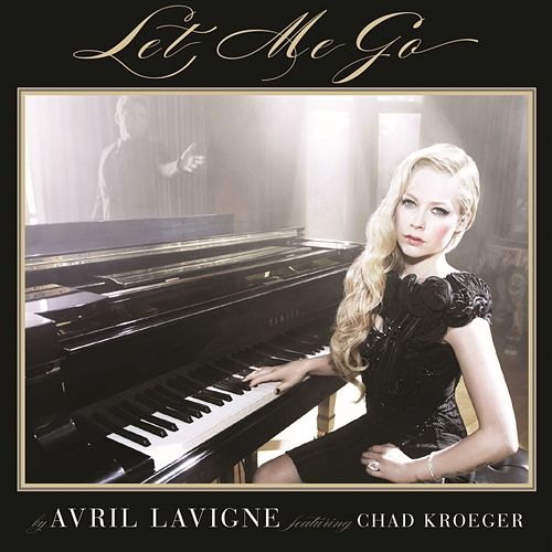 Let Me Go Avril Lavigne feat. Chad Kroeger