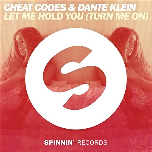 Let Me Hold You (Turn Me On) Cheat Codes & Dante Klein