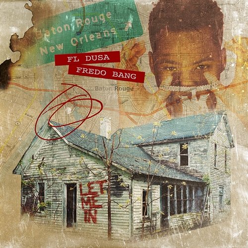Let Me In FL Dusa feat. Fredo Bang
