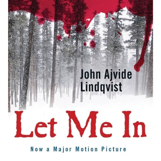 Let Me In Lindqvist John Ajvide