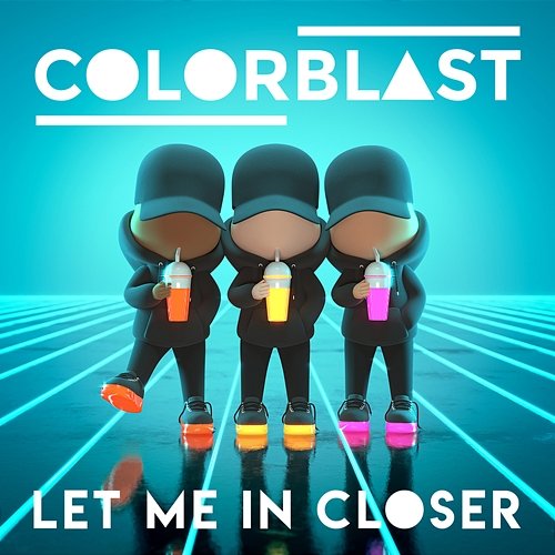 Let Me In Closer Colorblast
