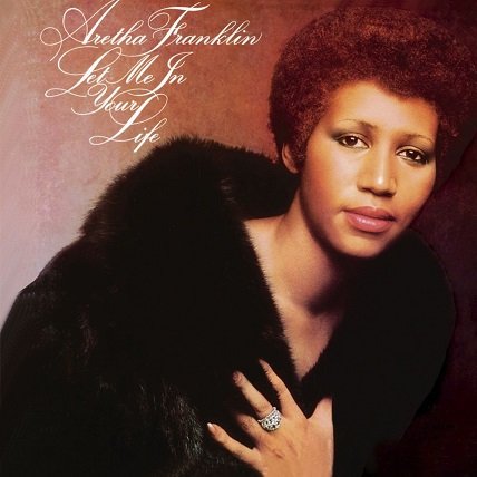 Let Me In Your Life Franklin Aretha