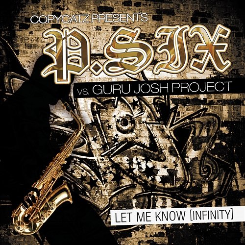 Let Me Know P.Six, Guru Josh Project