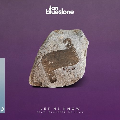 Let Me Know ilan Bluestone feat. Giuseppe de Luca