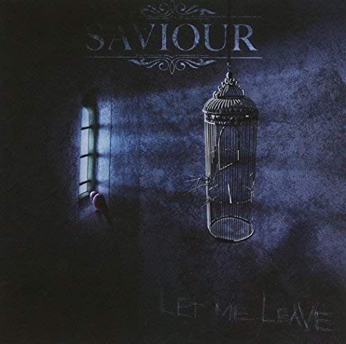 Let Me Leave Saviour