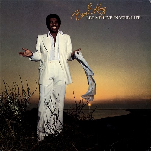 Let Me Live in Your Life Ben E. King