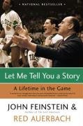 Let Me Tell You a Story: A Lifetime in the Game Feinstein John, Auerbach Red