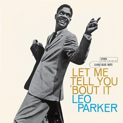 Let Me Tell You 'Bout It Leo Parker