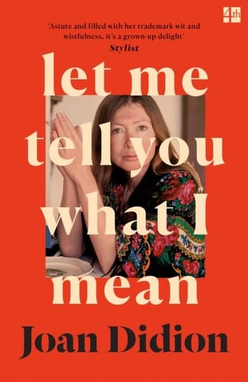 Let Me Tell You What I Mean Didion Joan