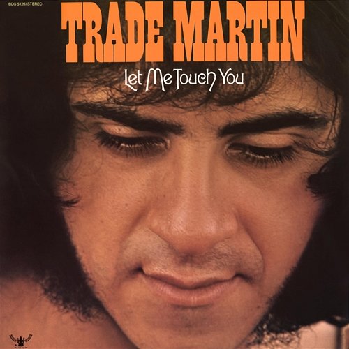Let Me Touch You (Expanded Edition) Trade Martin
