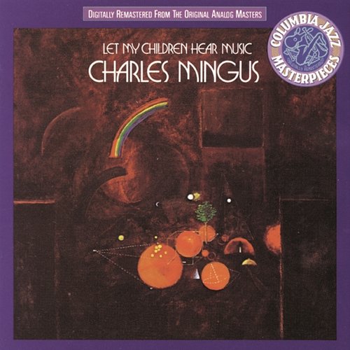Let My Children Hear Music Charles Mingus