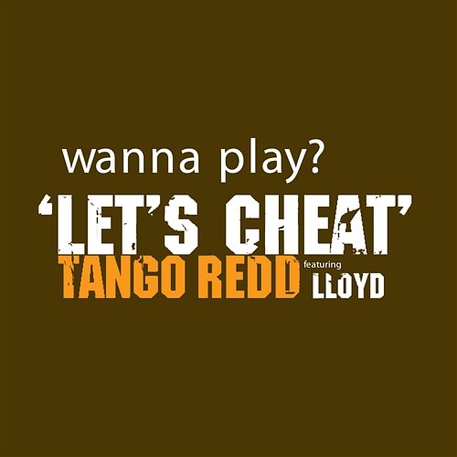 Let's Cheat Tango Redd
