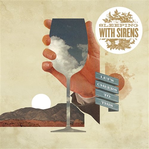 Let's Cheers To This Sleeping With Sirens