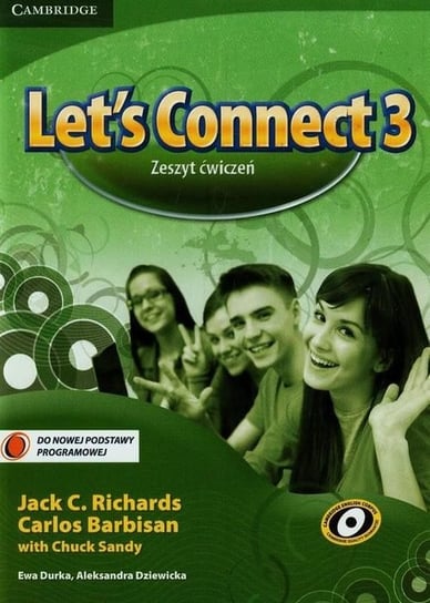 Let's Connect 3. Język angielski. Zeszyt ćwiczeń. Szkoła podstawowa Richards Jack C., Barbisan Carlos, Sandy Chuck