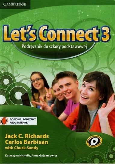 Let's Connect 3. Podręcznik. Szkoła podstawowa Richards Jack C., Barbisan Carlos, Sandy Chuck