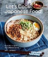 Let's Cook Japanese Food! Kaneko Amy
