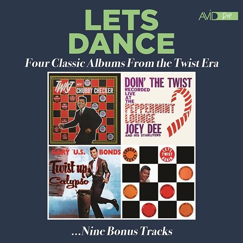Let's Dance - Four Classic Albums from the Twist Era (Twist with Chubby Checker / Doin' the Twist at the Peppermint Lounge / Twist up Calypso / For Your Swingin' Dancin' Party Vol 3: Let's Twist Again) (2023 Digitally Remastered) Various Artists