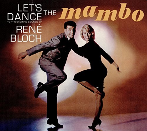 Let's Dance the Mambo Bloch Rene