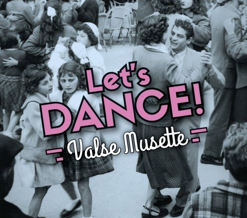 Let's Dance! Valse musette Various Artists