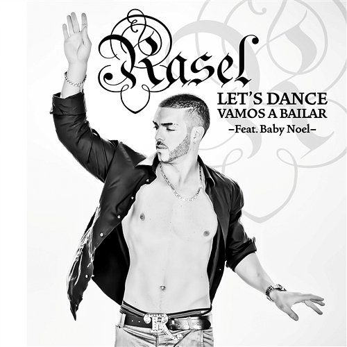 Let's dance, vamos a bailar Rasel