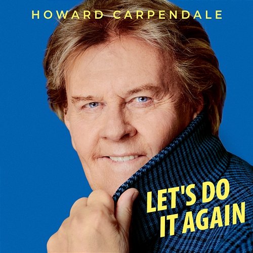 Let's Do It Again Howard Carpendale