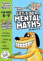 Let's do Mental Maths for ages 8-9 Brodie Andrew