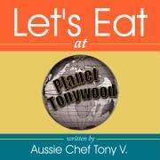 Let's Eat Aussie Chef Tony V., Tony V.