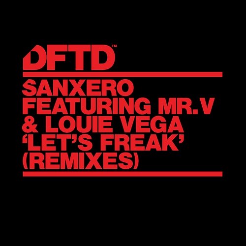 Let's Freak sanXero feat. Mr. V, Louie Vega