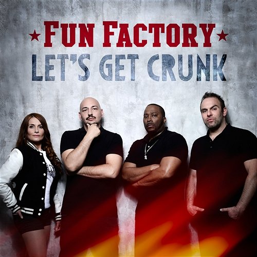 Let’s Get Crunk Fun Factory
