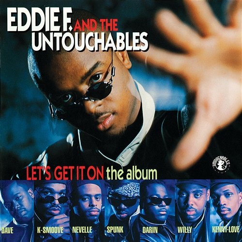 Let's Get It On (The Album) Eddie F., The Untouchables