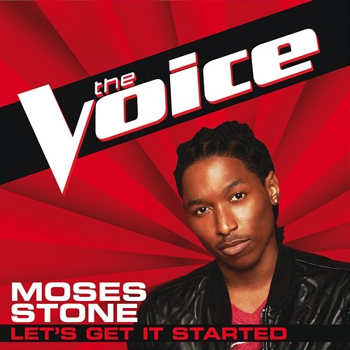 Let's Get It Started Moses Stone