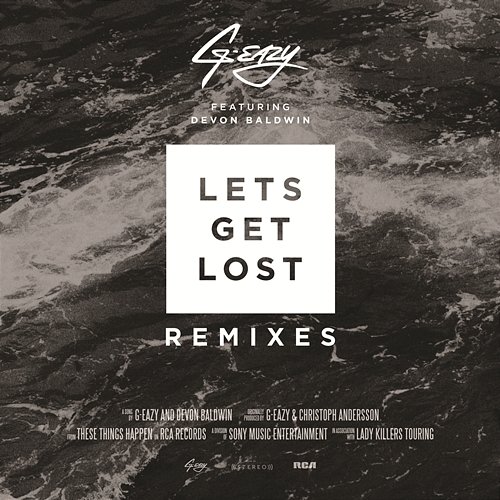 Let's Get Lost Remixes G-Eazy feat. Devon Baldwin