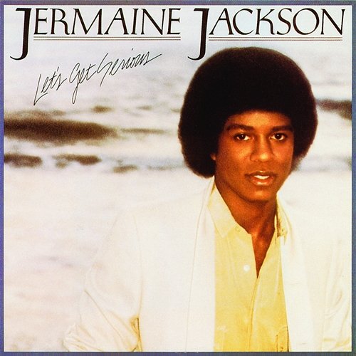 Let's Get Serious Jermaine Jackson