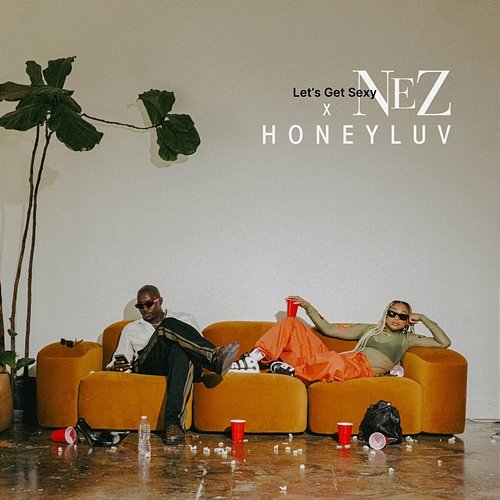 Let's Get Sexy NEZ, Honeyluv