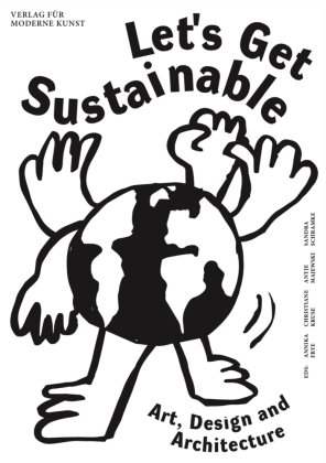 Let's Get Sustainable Verlag für moderne Kunst