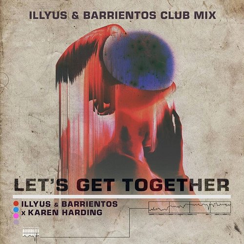 Let's Get Together Illyus & Barrientos, KAREN HARDING